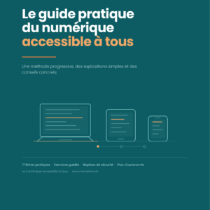 Le Guide pratique du numérique accessible à tous